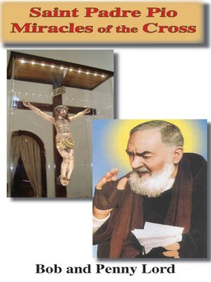 cover image of Saint Padre Pio Miracles of the Cross